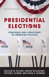 book Presidential Elections: Strategies and Structures of American Politics