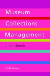 book Museum Collections Management: A Handbook