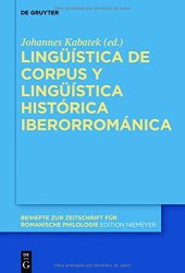 book Lingüística de corpus y lingüística histórica iberorrománica