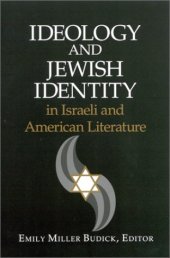 book Ideology and Jewish Identity in Israeli and American Literature