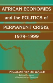 book African Economies and the Politics of Permanent Crisis, 1979-1999