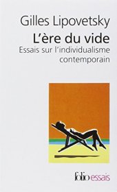 book L’ère du vide : Essais sur l’individualisme contemporain