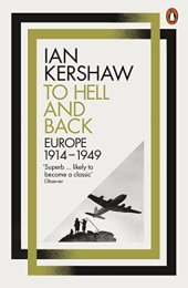 book To Hell and Back: Europe, 1914-1949