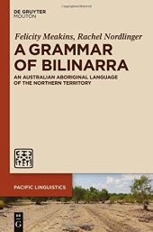 book A Grammar of Bilinarra: An Australian Aboriginal Language of the Northern Territory