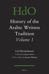 book History of the Arabic Written Tradition. Volume 1