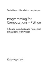 book Programming for Computations – Python. A Gentle Introduction to Numerical Simulations with Python