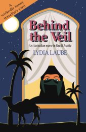 book Behind the Veil: An Australian Nurse in Saudi Arabia