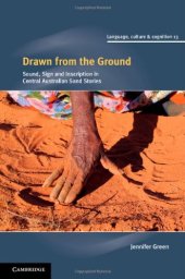 book Drawn from the Ground: Sound, Sign and Inscription in Central Australian Sand Stories