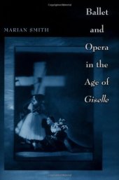 book Ballet and Opera in the Age of Giselle