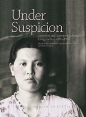 book Under Suspicion: Citizenship and Internment in Australia During the Second World War