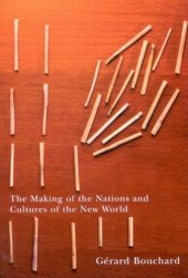 book The Making of the Nations and Cultures of the New World: An Essay in Comparative History