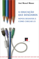 book Educação que desejamos - Novos desafios e como chegar lá