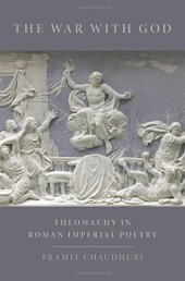 book The War with God: Theomachy in Roman Imperial Poetry