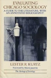 book Evaluating Chicago Sociology: A Guide to the Literature, With an Annotated Bibliography