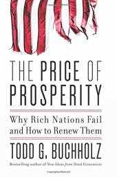 book The Price of Prosperity: Why Rich Nations Fail and How to Renew Them