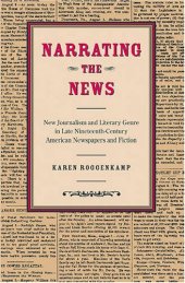 book Narrating the News: New Journalism and Literary Genre in Late Nineteenth-Century American Newspapers and Fiction