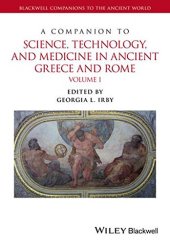 book A Companion to Science, Technology, and Medicine in Ancient Greece and Rome, 2 Volume Set