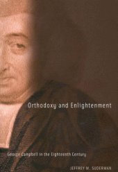 book Orthodoxy and Enlightenment: George Campbell in the Eighteenth Century