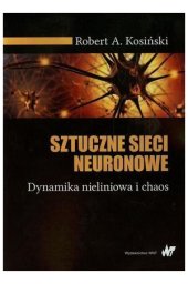 book Sztuczne sieci neuronowe. Dynamika nieliniowa i chaos