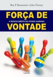 book Força de vontade: a redescoberta do poder humano