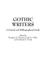 book Gothic Writers: A Critical and Bibliographical Guide