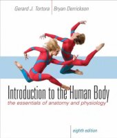 book Introduction to the Human Body. The Essentials of Anatomy and Physiology