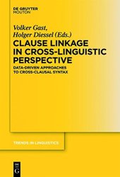 book Clause Linkage in Cross-Linguistic Perspective: Data-Driven Approaches to Cross-Clausal Syntax