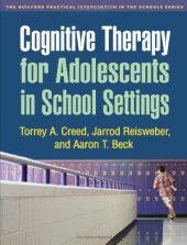 book Cognitive Therapy for Adolescents in School Settings