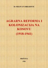 book Agrarna reforma i kolonizacija na Kosovu (1918-1941)