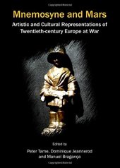 book Mnemosyne and Mars: Artistic and Cultural Representations of Twentieth-century Europe at War