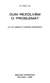 book Cum rezolvăm o problemă? Un nou aspect al metodei matematice