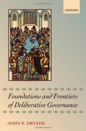 book Foundations and Frontiers of Deliberative Governance