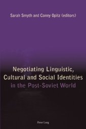 book Negotiating Linguistic, Cultural and Social Identities in the Post-Soviet World