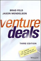 book Venture Deals: Be Smarter Than Your Lawyer and Venture Capitalist