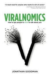 book Viralnomics: How to Get People to Want to Talk About You