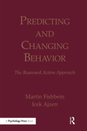 book Predicting and Changing Behavior: The Reasoned Action Approach