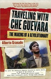 book Traveling with Che Guevara: The Making of a Revolutionary