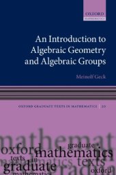 book An Introduction to Algebraic Geometry and Algebraic Groups