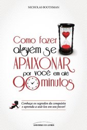 book Como fazer alguém se apaixonar por você em até 90 minutos