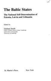 book The Baltic States : the national self-determination of Estonia, Latvia and Lithuania