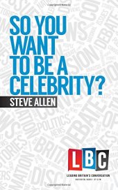 book So You Want to Be a Celebrity?