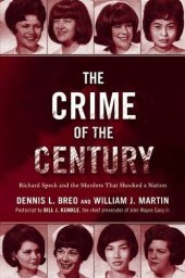 book The Crime of the Century: Richard Speck and the Murders That Shocked a Nation