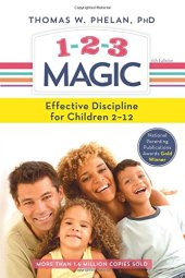 book 1-2-3 Magic: 3-Step Discipline for Calm, Effective, and Happy Parenting