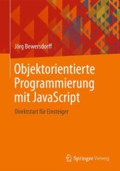 book Objektorientierte Programmierung mit JavaScript: Direktstart für Einsteiger