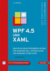 book WPF 4.5 und XAML: grafische Benutzeroberflächen für Windows inkl. Entwicklung von Windows Store Apps