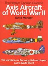 book The Hamlyn concise guide to Axis aircraft of World War II