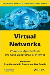 book Virtual networks: pluralistic approach for the next generation of Internet