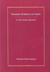 book Forensic evidence in court: a case study approach