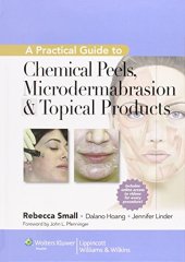 book A practical guide to chemical Peels, Microdermabrasion and Topical