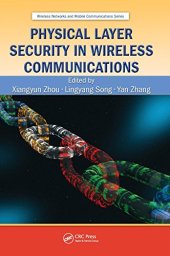 book Physical layer security in wireless communications